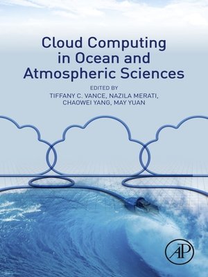 cover image of Cloud Computing in Ocean and Atmospheric Sciences